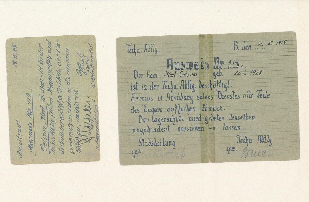 Zu sehen sind vor und rückseite eines Handschriftlich verfassten Lagerausweises. Er trägt die Nummer 15. Der Ausweis berechtigt einen Karl Osner aufgrund seiner Beschäftigung in der technichen Abteilung alle Teile des Lagers aufsuchen zu können.